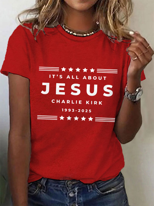 Women's It’s All About Jesus Charlie Kirk Tee