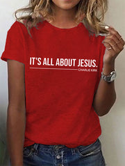 Women's It's All About Jesus - Charlie Kirk Tee