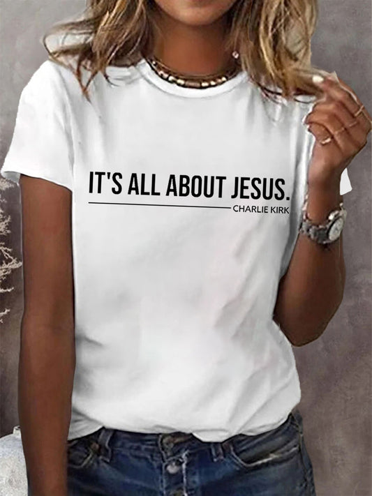 Women's It's All About Jesus - Charlie Kirk Tee