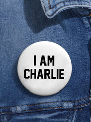 Unisex I Am Charlie Print Pins